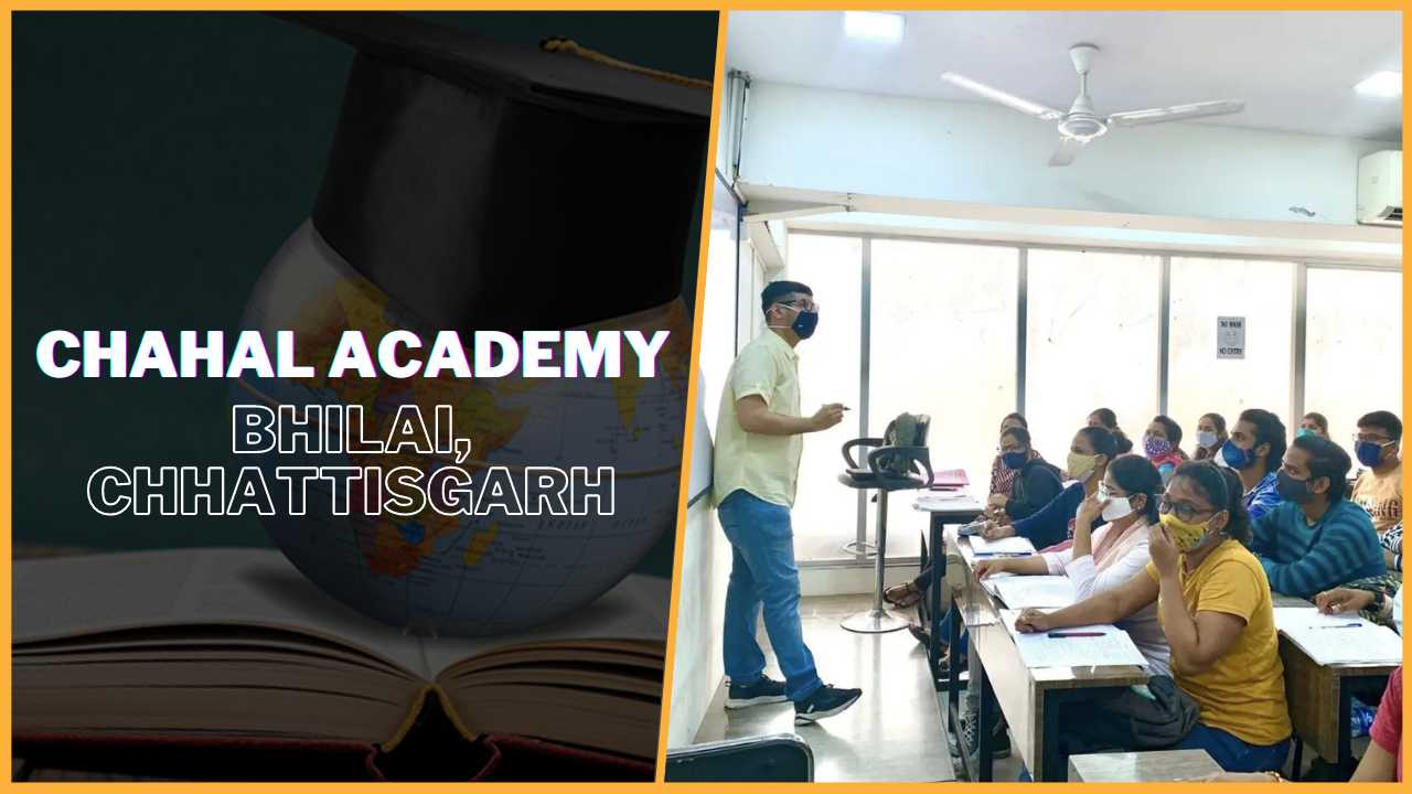Chahal IAS Academy Chhattisgarh